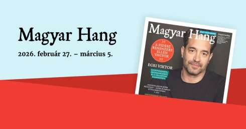 „A Fidesz rendszere ellen vagyok” – Magyar Hang-ajánló