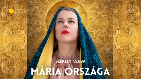 Online a Mária országa – Székely Csaba királydrámája Alföldi Róbert rendezésében