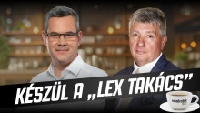 Készül a „Lex Takács”