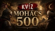 Mohács 500: te hány kérdésre tudod a választ? Teszteld a tudásod a sorsfordító csatáról!